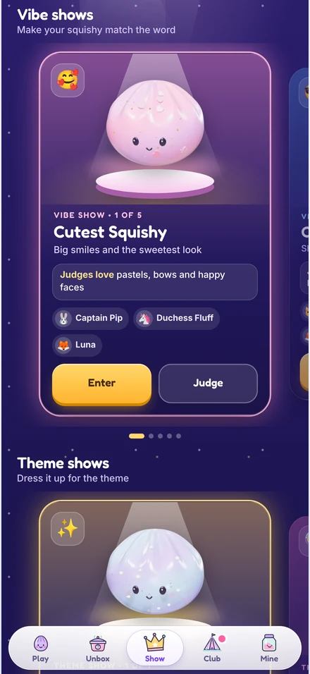 Vibe shows to enter, like Cutest Squishy